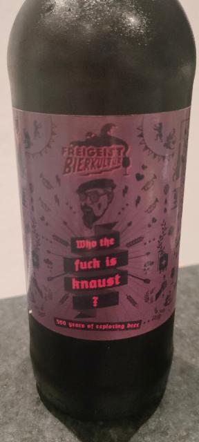 Who the fuck ist Knaust? 8.2%, Freigeist Bierkultur, Germany
