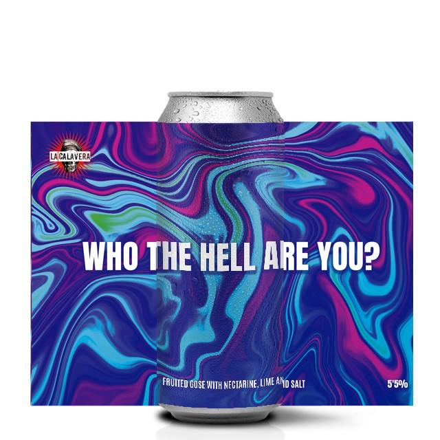 who the hell are you 5.5%, La Calavera, Spain