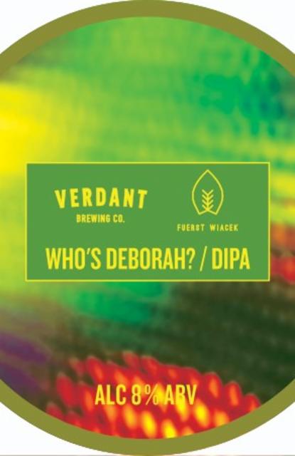 Who's Deborah? 8.0%, Verdant Brewing Co., England