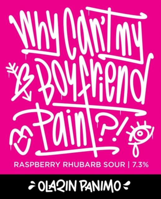 Why Can't My Boyfriend Paint? 7.3%, Olarin Panimo, Finland