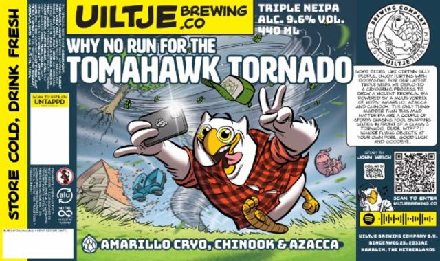 Why No Run For The Tomahawk Tornado 9.6%, Uiltje Brewing Co, Netherlands