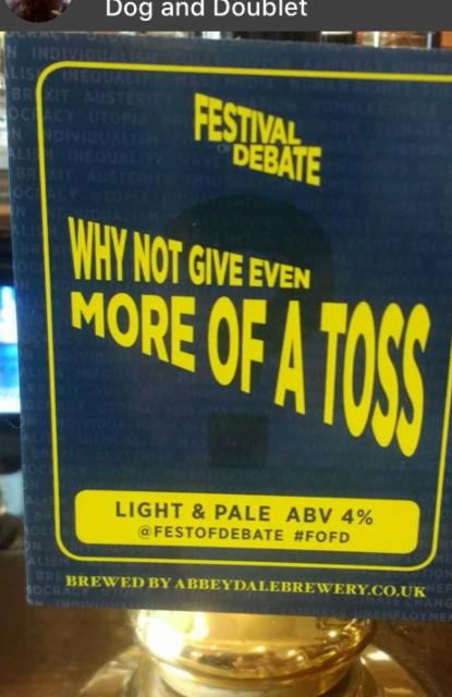 Why Not Give Even More Of A Toss 4.0%, Abbeydale Brewery, England