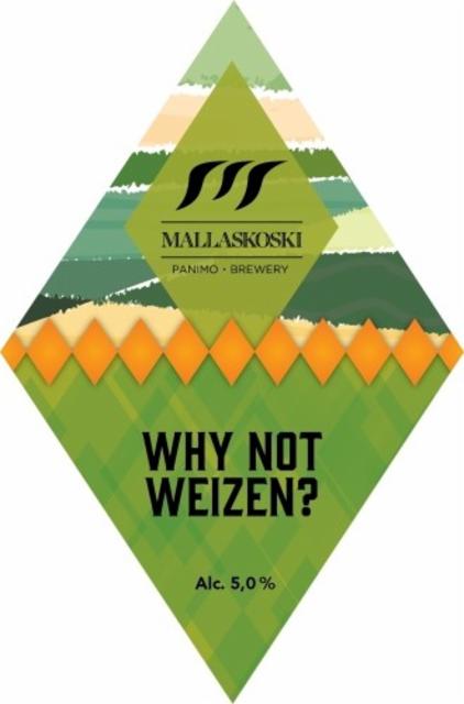Why Not Weizen? 5.0%, Mallaskosken Panimo, Finland