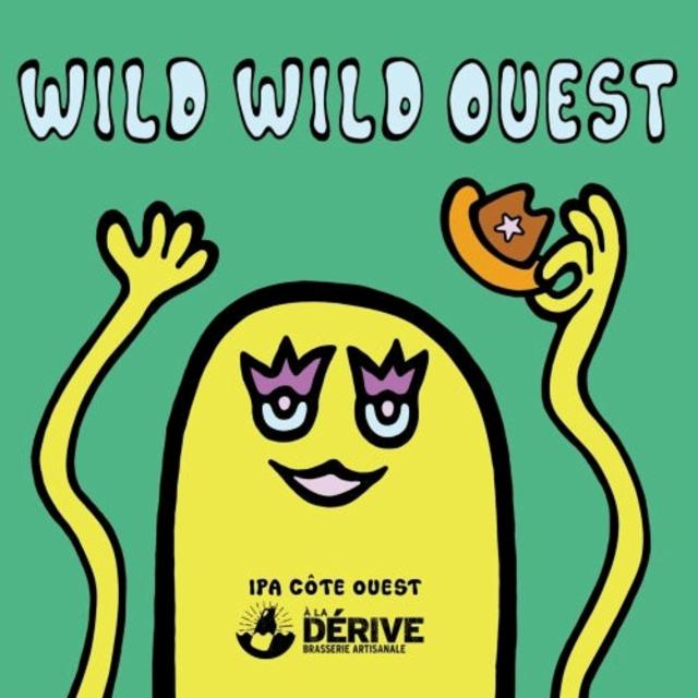Wild Wild Ouest, À La Dérive Brasserie Artisanale