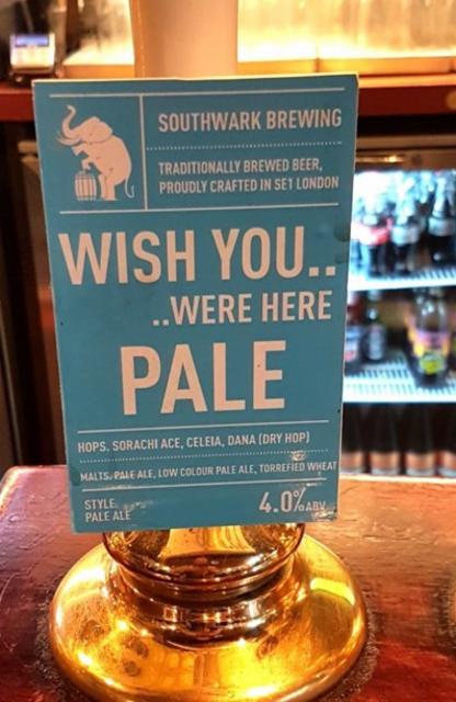 Wish You.. .. Were Here Pale 4.0%, Southwark Brewing, England