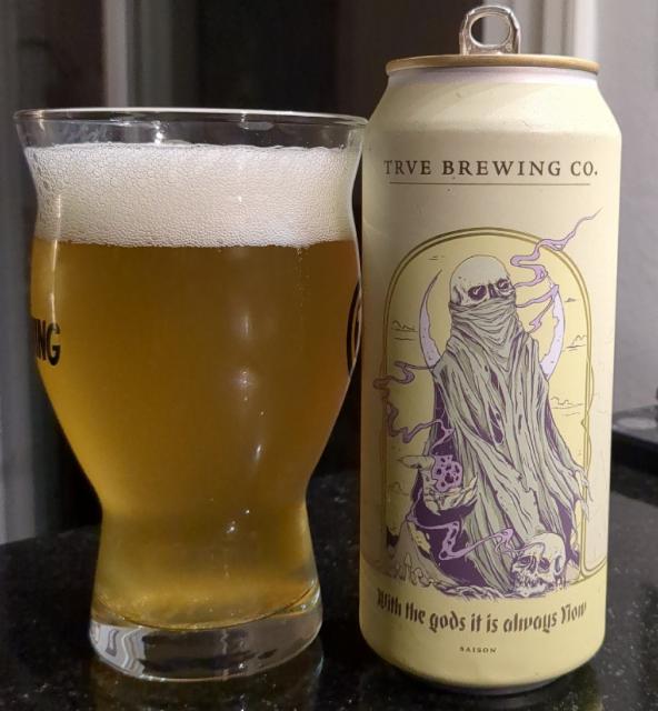 With the gods it is always now, TRVE Brewing