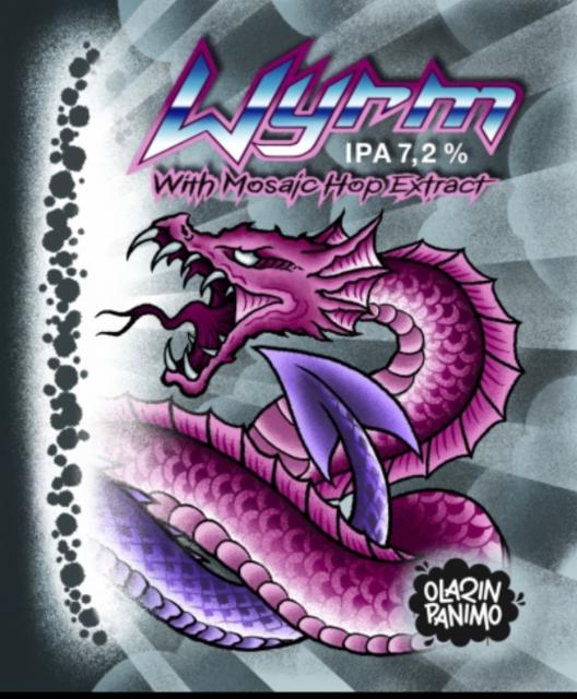 Wyrm, Olarin Panimo