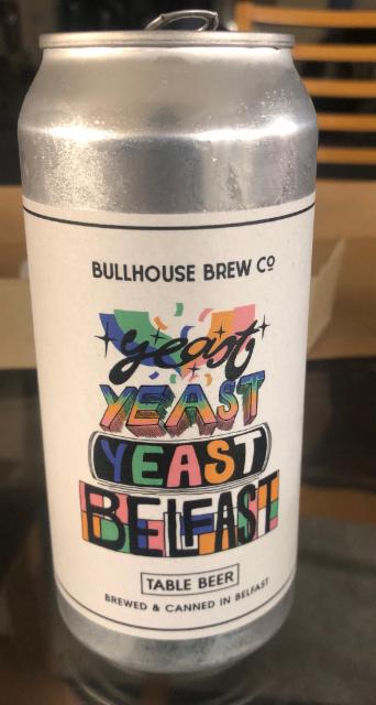 Yeast yeast yeast Belfast 2.5%, Bullhouse Brew Co, Northern Ireland