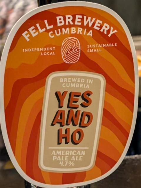 Yes and ho, Fell Brewery