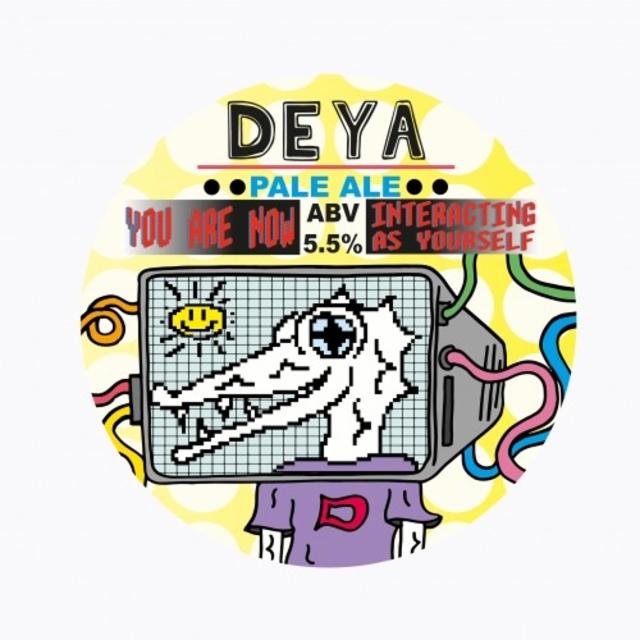 You Are Now Interacting As Yourself 5.5%, DEYA Brewing Company, England