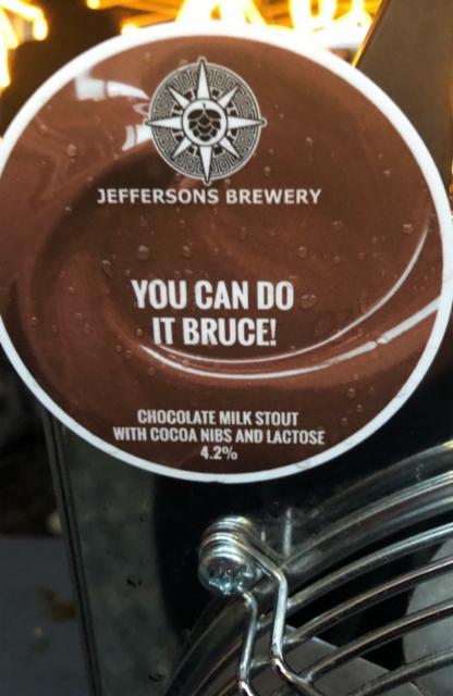 You Can Do It Bruce! 4.2%, jeffersonsbrewery.co.uk, England