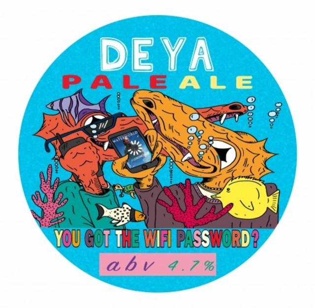 You Got The WiFi Password? 4.7%, DEYA Brewing Company, England