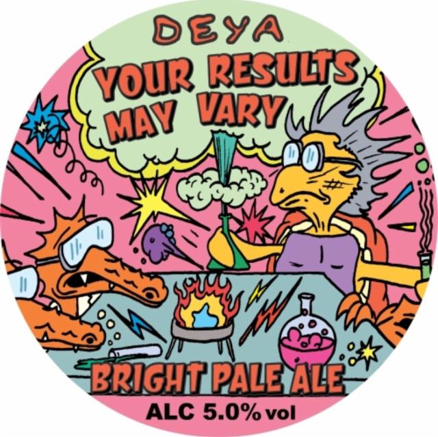 Your Results May Vary 5.0%, DEYA Brewing Company, England