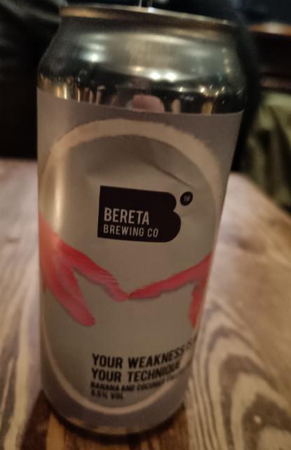 Your Weakness Is Not Your Technique 6.5%, Bereta Brewing Co, Romania