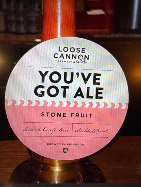You're Got Ale 4.5%, Loose Cannon Brewery, England