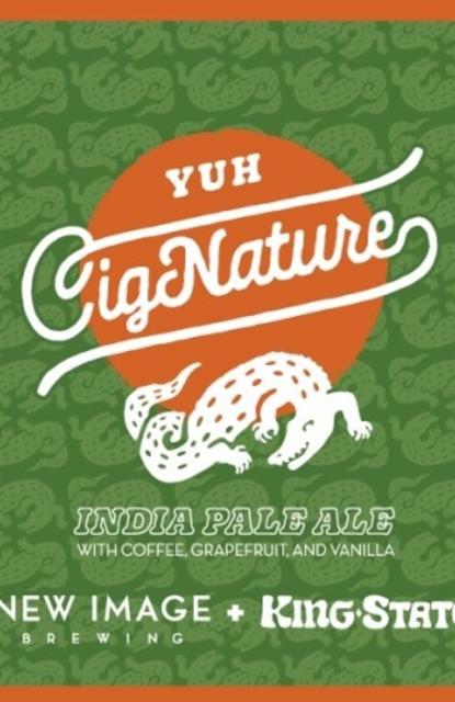 Yuh CigNature 6.5%, New Image Brewing Company, United States