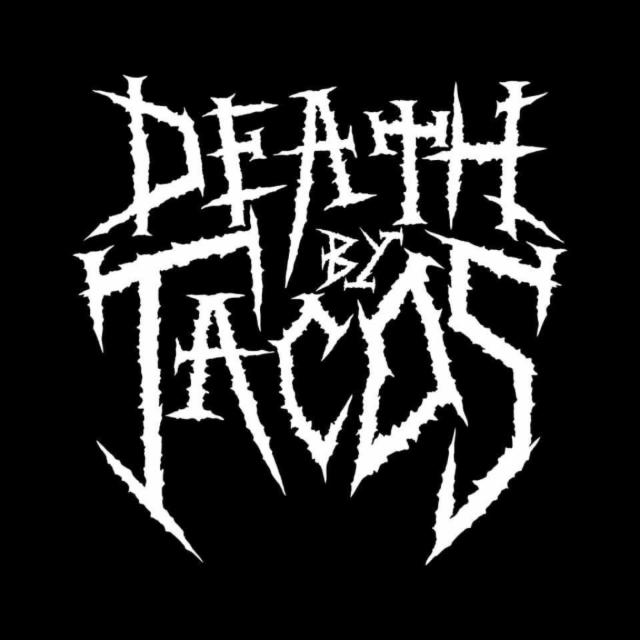 Death by Tacos