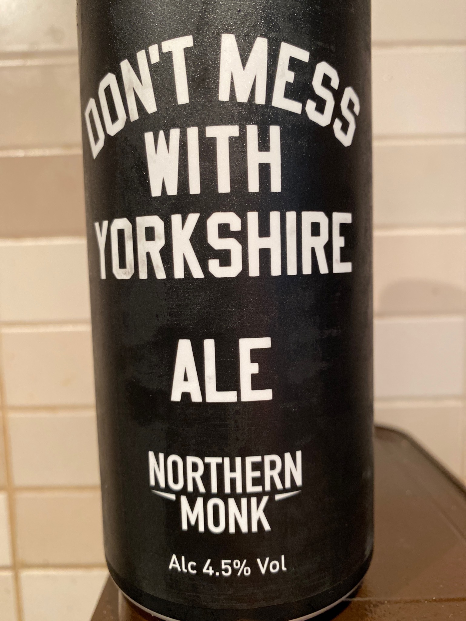 Don't Mess With Yorkshire Ale, England