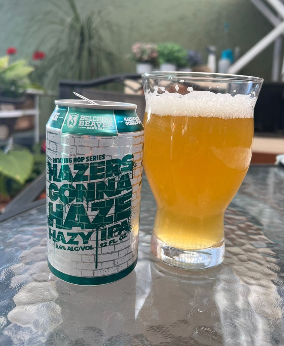 Hazers Gonna Haze Hazy IPA, Belching Beaver Brewery