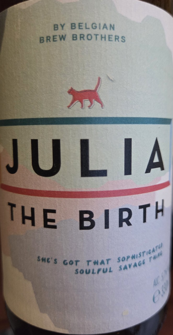Julia The Birth, Belgian brew brothers
