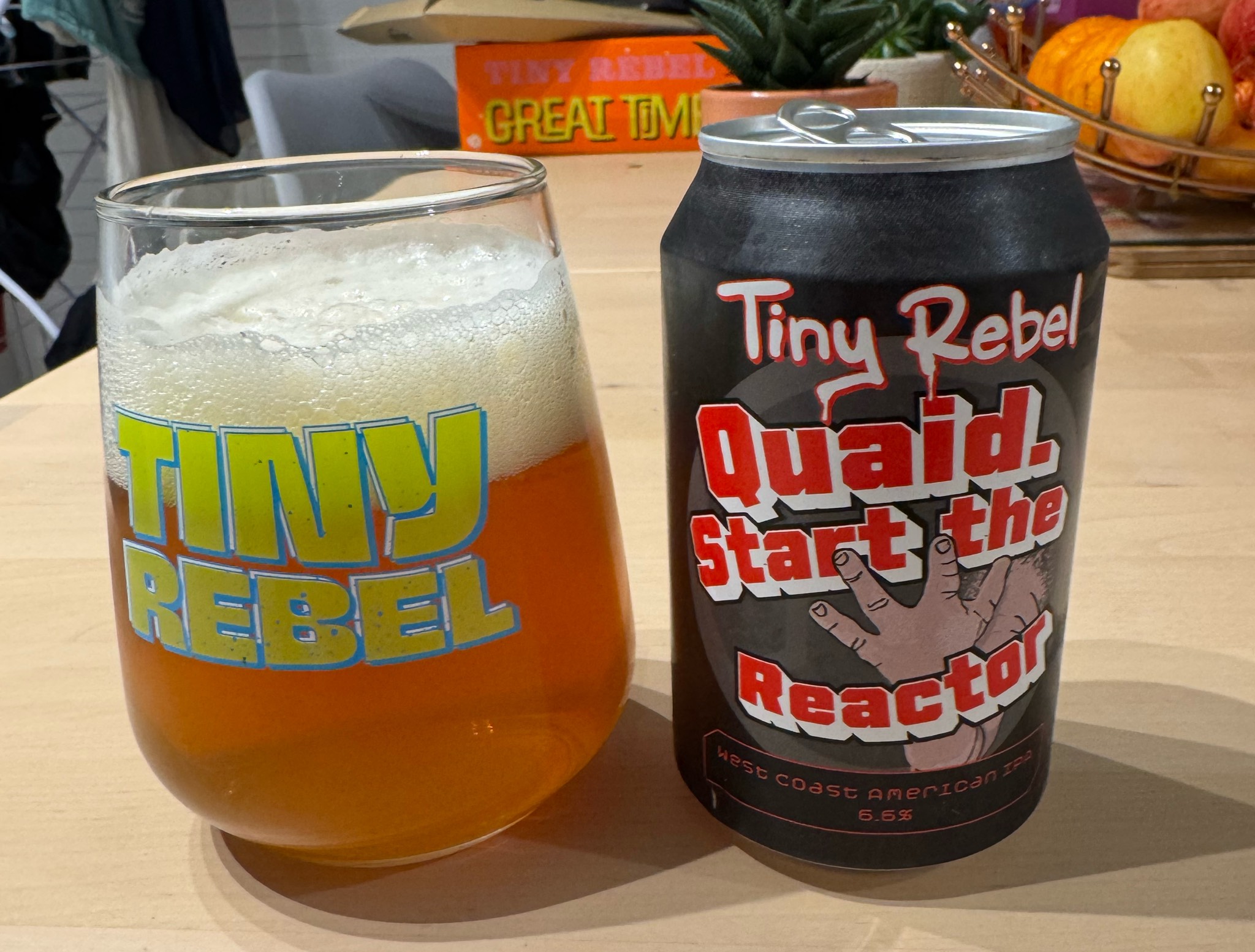Quaid. Start the reactor, Tiny Rebel Brewing