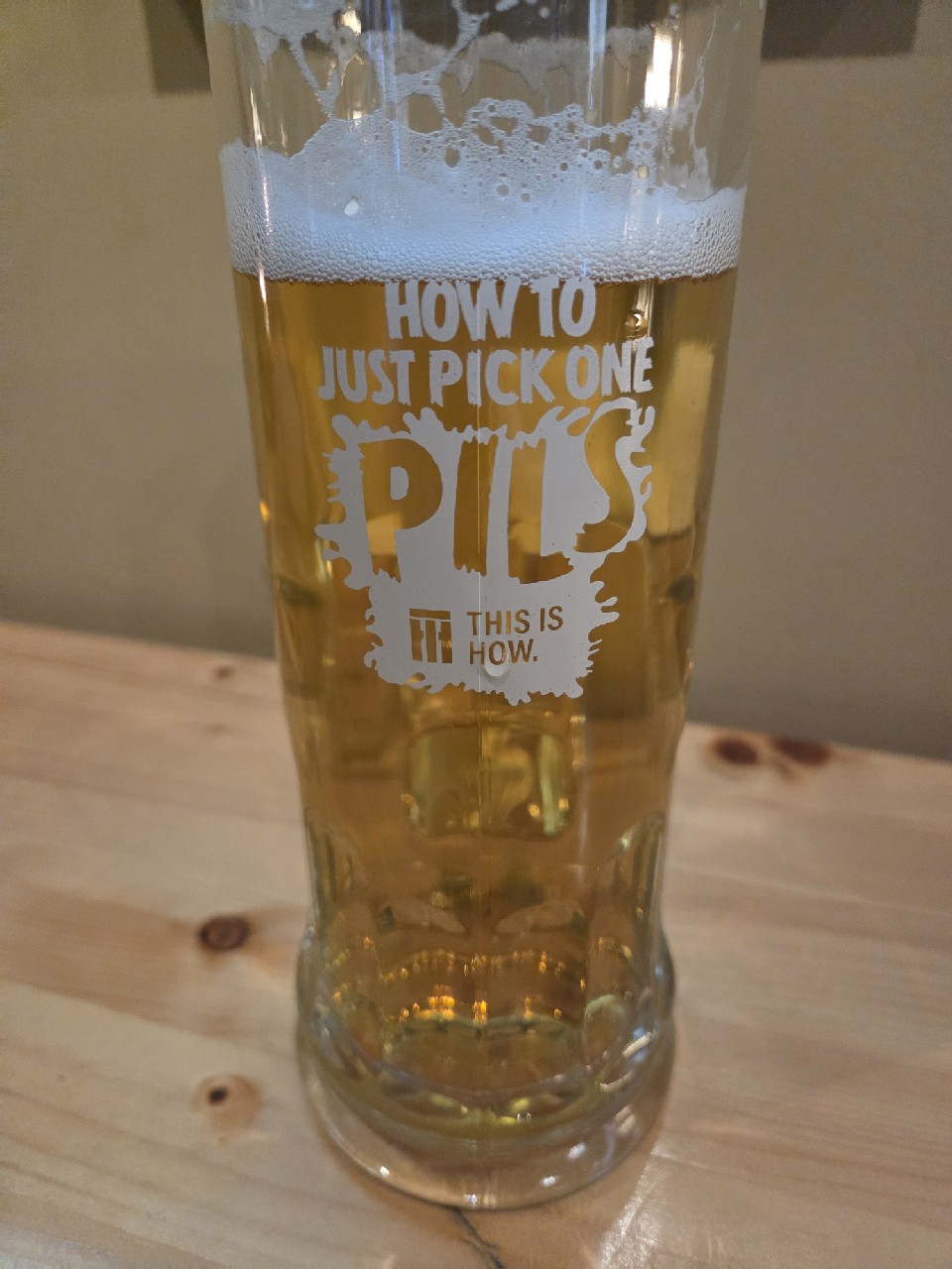 How To Just Pick One Pils, This Is How