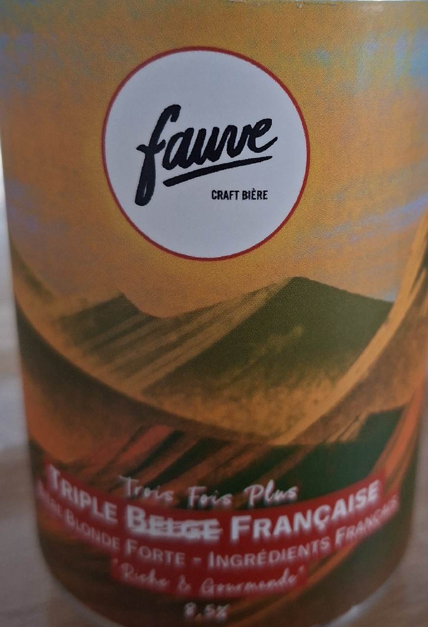 Trois Fois Plus, Fauve