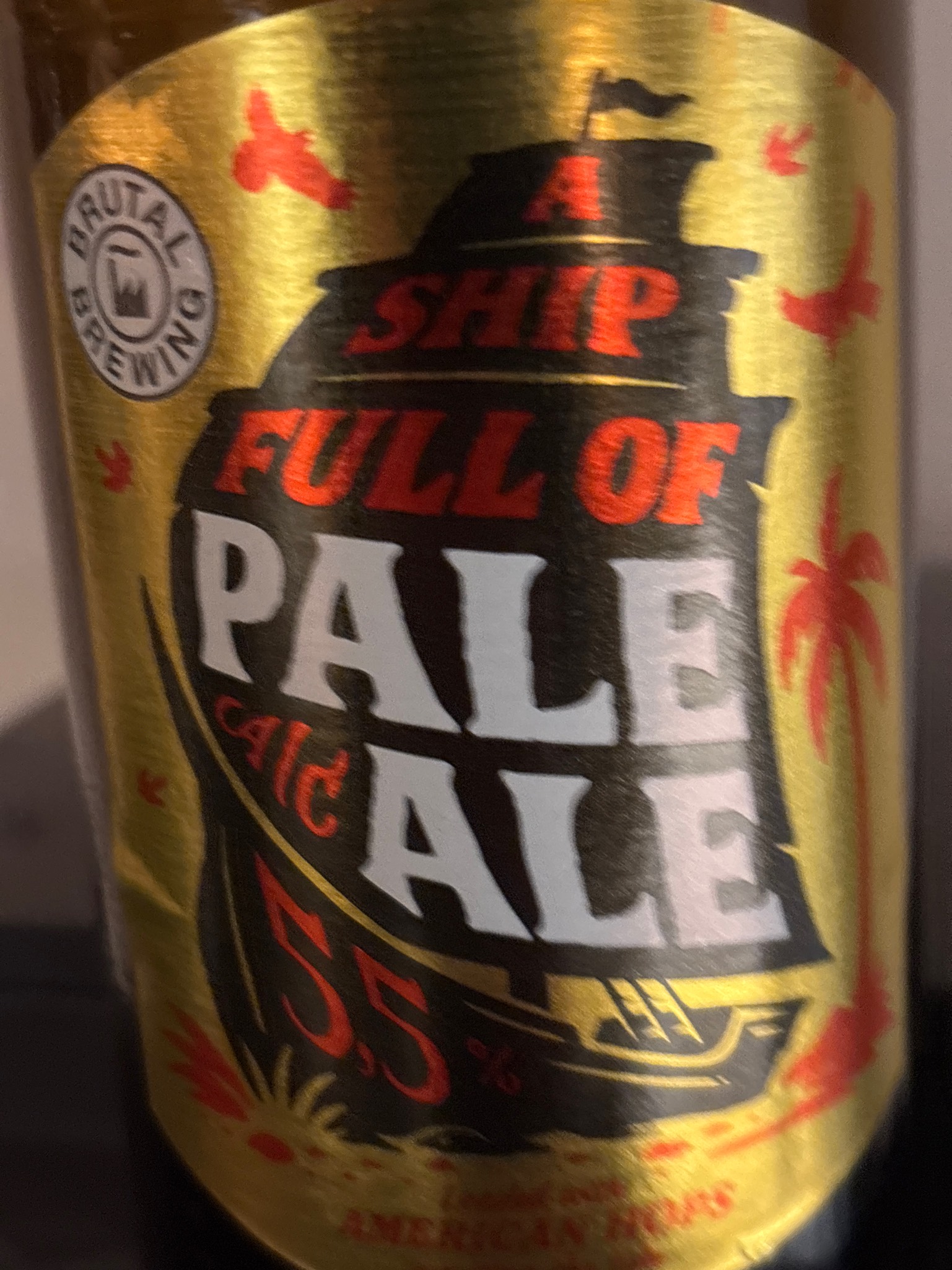 A Ship Full Of Pale Ale, Brutal Brewing (Spendrups Bryggeri)