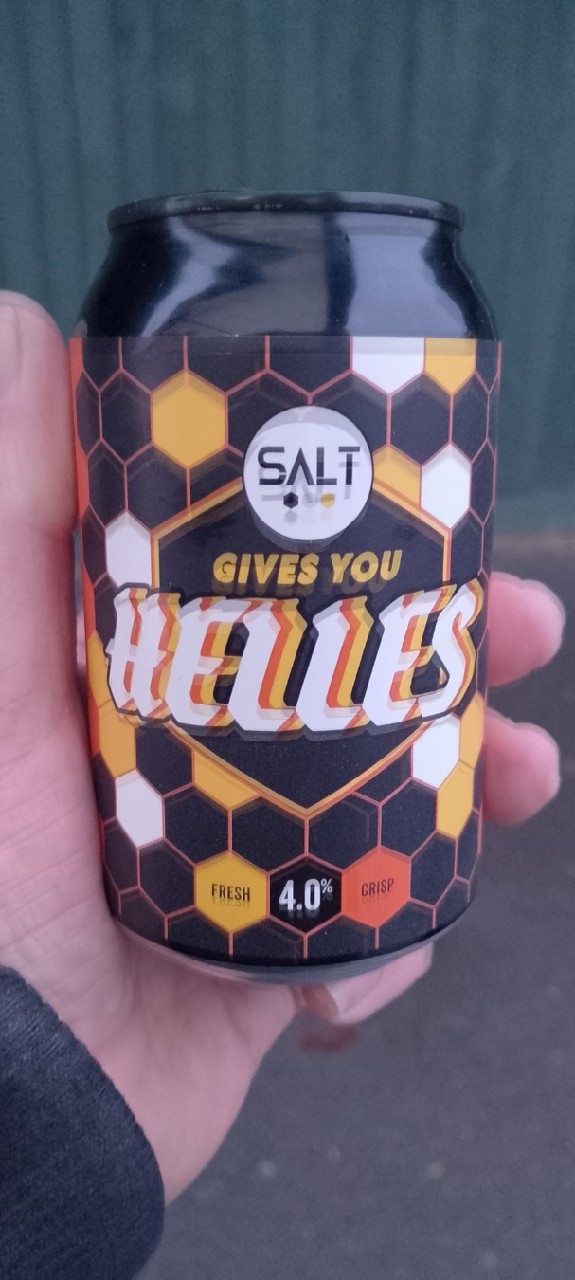 Gives You Helles, Salt