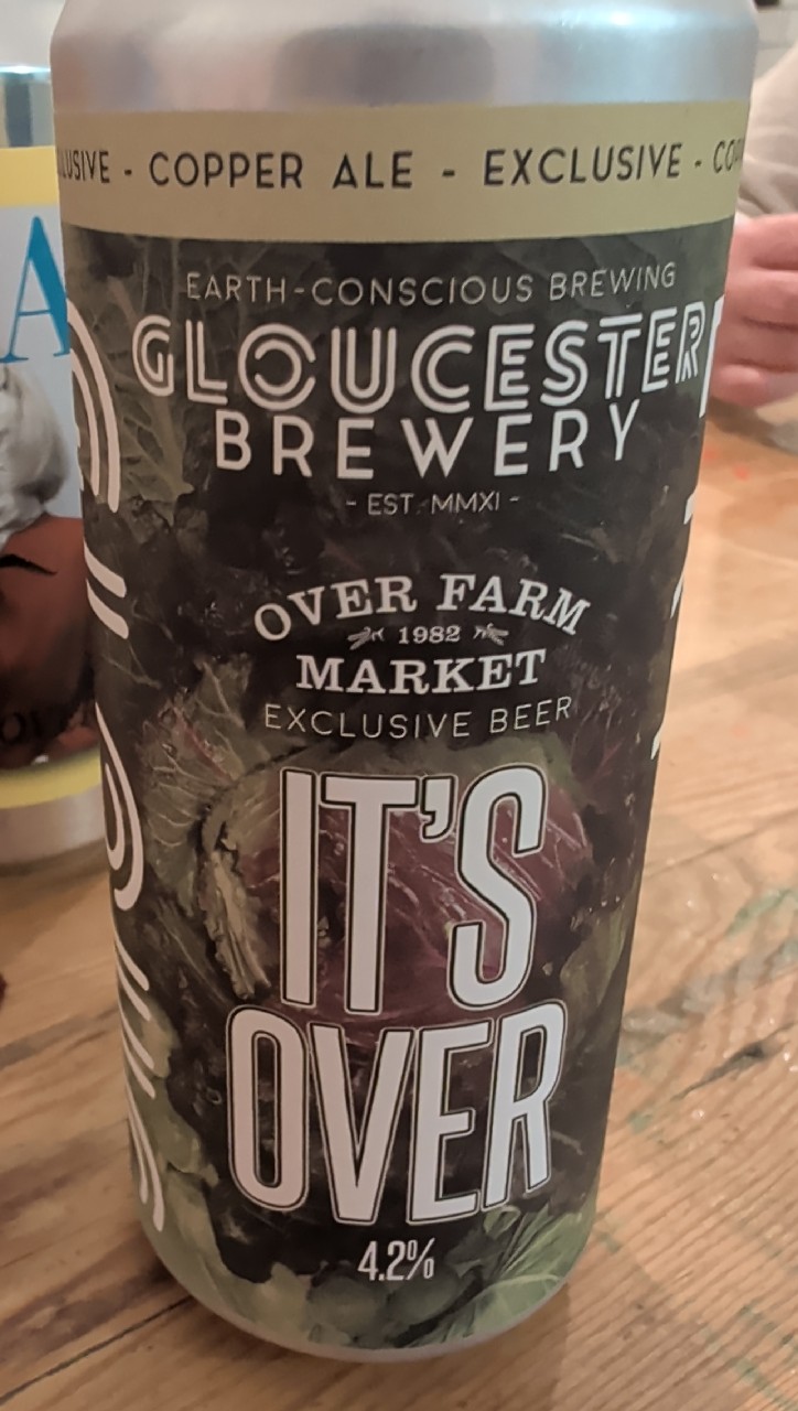 It's Over, Gloucester Brewery